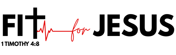 FIT FOR JESUS